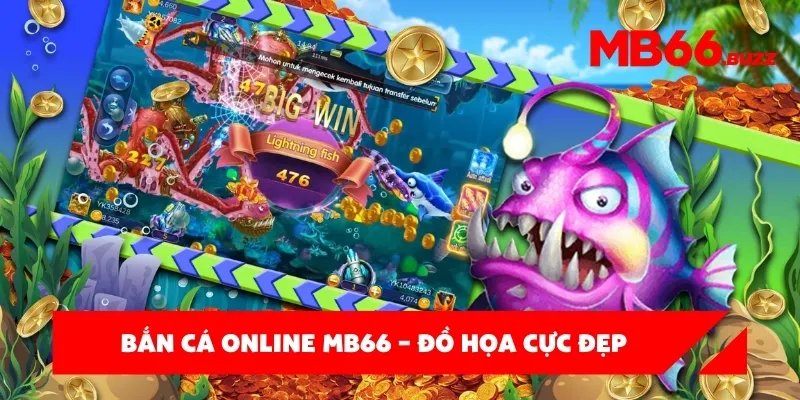 Trải nghiệm bắn cá online MB66 – Đồ họa cực đẹp, đổi thưởng siêu nhanh